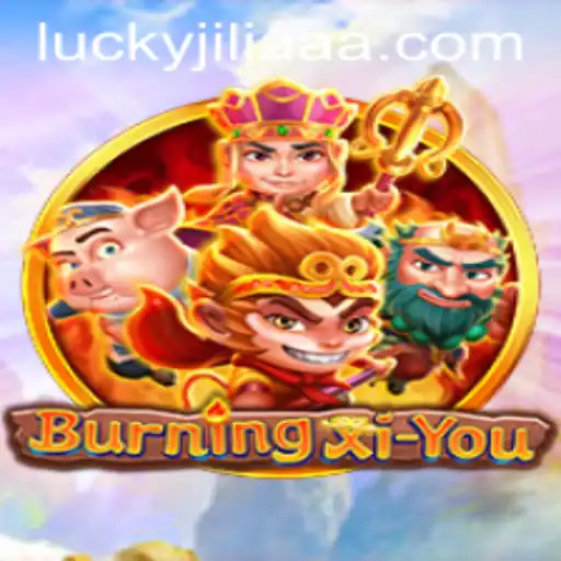 BurningXiYou: A Mesmerizing Adventure in the World of XiYou